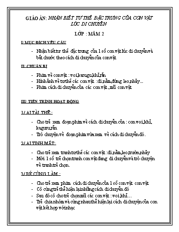 Giáo án Mầm non Lớp Mầm - Đề tài: Nhận biết tư thế đặc trưng của con vật lúc di chuyển