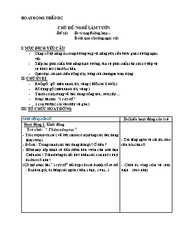 Giáo án Mầm non Lớp Mầm - Hoạt động: Thể dục - Chủ đề: Nghề làm vườn - Đề tài: Đi trong đường hẹp. Bước qua chướng ngại vật