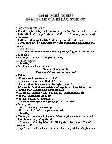Giáo án Mầm non Lớp Chồi - Chủ đề: Nghề nghiệp - Đề tài: Ba mẹ của bé làm nghề gì