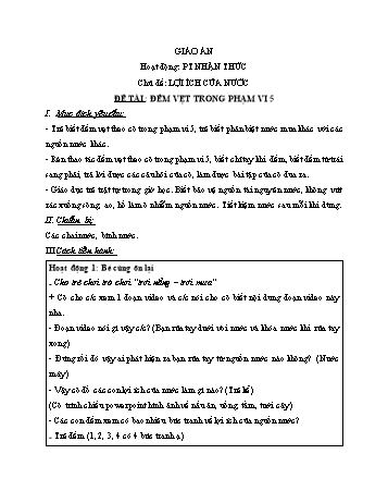 Giáo án Mầm non Lớp Lá - Hoạt động: Phát triển nhận thức - Chủ đề: Lợi ích của nước - Đề tài: Đếm vẹt trong phạm vi 5