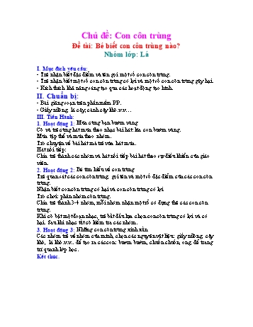 Giáo án Mầm non Lớp Lá - Chủ đề: Con côn trùng - Đề tài: Bé biết con côn trùng nào? (Bản hay)