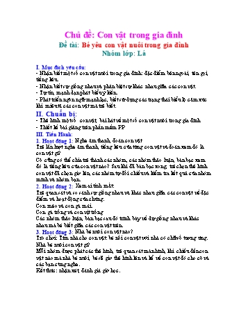 Giáo án Mầm non Lớp Lá - Chủ đề: Con vật trong gia đình - Đề tài: Bé yêu con vật nuôi trong gia đình (Bản hay)