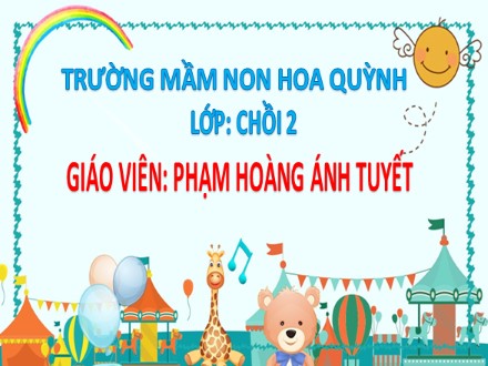 Bài giảng Mầm non Lớp Chồi - Lĩnh vực: Phát triển nhận thức - Đề tài: Ghép đôi - Phạm Hoàng Ánh Tuyết