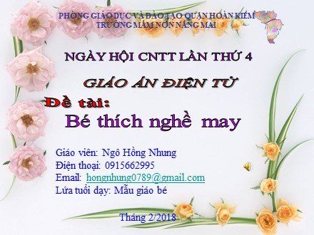 Bài giảng Mầm non Lớp Mầm - Đề tài: Bé thích nghề may - Ngô Hồng Nhung