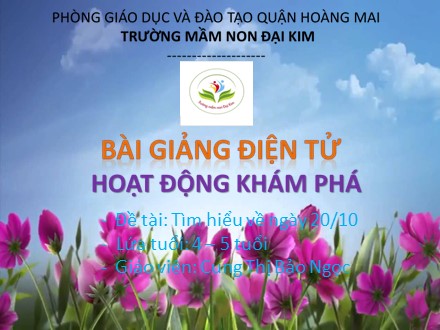 Bài giảng Mầm non Lớp Chồi - Đề tài: Tìm hiểu về ngày 2010 - Cung Thị Bảo Ngọc