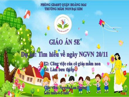 Bài giảng Mầm non Lớp Lá - Công việc của cô giáo mầm non - Làm bưu thiếp - Nguyễn Lan Hương