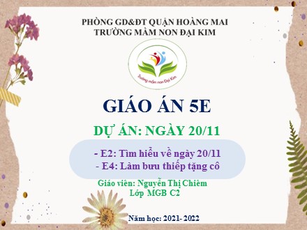 Bài giảng Mầm non Lớp Mầm - Tìm hiểu về ngày 2011 - Làm bưu thiếp tặng cô - Năm học 2021-2022 - Nguyễn Thị Chiêm