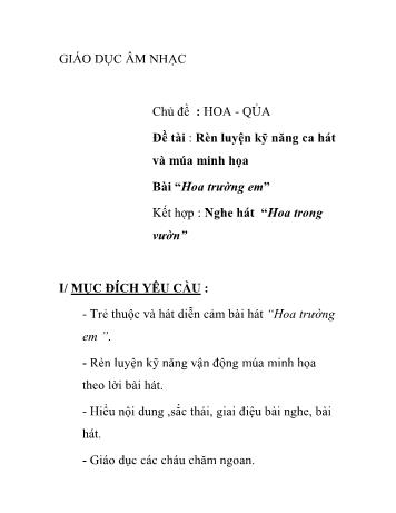 Giáo án Mầm non Lớp Chồi - Chủ đề: Hoa, quả - Đề tài: Rèn luyện kỹ năng ca hát