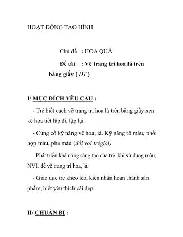 Giáo án Mầm non Lớp Chồi - Chủ đề: Hoa quả - Đề tài: Vẽ trang trí hoa lá trên băng giấy