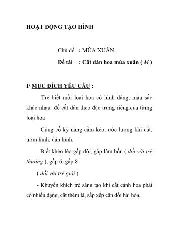 Giáo án Mầm non Lớp Chồi - Chủ đề: Mùa xuân - Đề tài: Cắt dán hoa mùa xuân