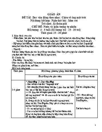 Giáo án Mầm non Lớp Chồi - Chủ đề: Nước và hiện tượng tự nhiên - Đề tài: Dạy vận động theo nhạc Cháu vẽ ông mặt trời; Nghe hát bài Mưa rơi; Trò chơi Ai đoán giỏi