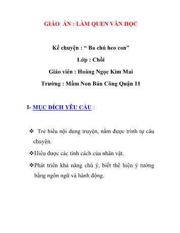 Giáo án Mầm non Lớp Chồi - Đề tài: Kể chuyện “Ba chú heo con” - Hoàng Ngọc Kim Mai