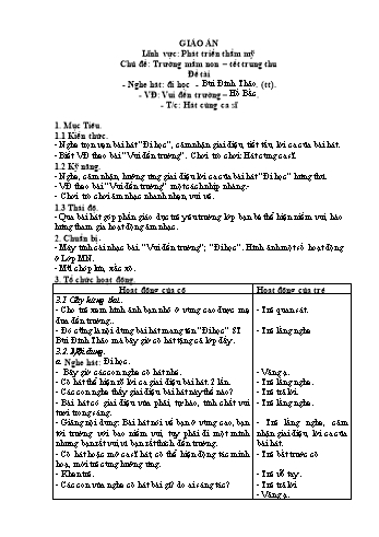 Giáo án Mầm non Lớp Chồi - Lĩnh vực phát triển thẩm mỹ - Chủ đề: Trường Mầm non–Tết Trung thu - Đề tài: Nghe hát Đi học; Vận động Vui đến trường; Trò chơi Hát cùng ca sĩ - Đỗ Thị Hương