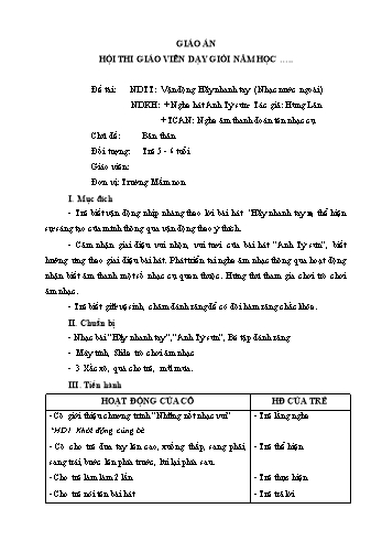 Giáo án Mầm non Lớp Lá - Chủ đề: Bản thân - Đề tài: Vận động Hãy nhanh tay; Nghe hát Anh Tý sún; Trò chơi âm nhạc Nghe âm thanh đoán tên nhạc cụ