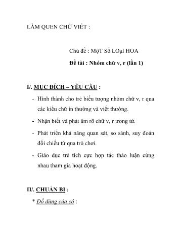 Giáo án Mầm non Lớp Lá - Chủ đề: Một số loại hoa - Đề tài: Nhóm chữ v, r