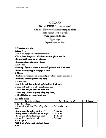 Giáo án Mầm non Lớp Lá - Chủ đề: Nước và các hiện tượng tự nhiên - Đề tài: Khám phá khoa học “Vì sao có mưa”