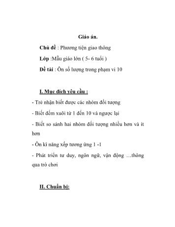 Giáo án Mầm non Lớp Lá - Chủ đề: Phương tiện giao thông - Đề tài: Ôn số lượng trong phạm vi 10