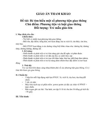 Giáo án Mầm non Lớp Lá - Chủ điểm: Phương tiện và luật giao thông - Đề tài: Bé tìm hiểu một số phương tiện giao thông