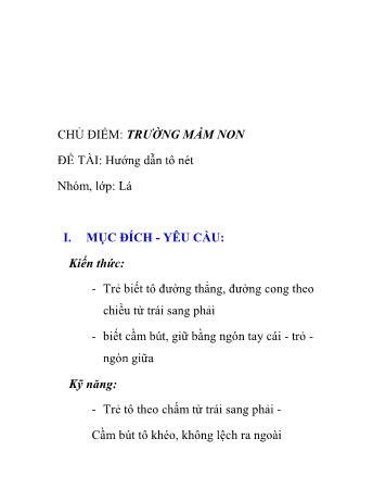 Giáo án Mầm non Lớp Lá - Chủ điểm: Trường Mầm non - Đề tài: Hướng dẫn tô nét