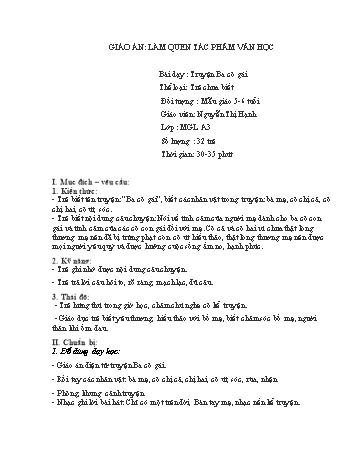 Giáo án Mầm non Lớp Lá - Làm quen tác phẩm văn học - Bài dạy: Truyện Ba cô gái - Nguyễn Thị Hạnh