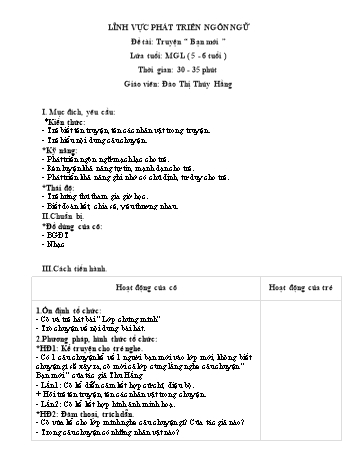 Giáo án Mầm non Lớp Lá - Lĩnh vực phát triển ngôn ngữ - Đề tài: Truyện “Bạn mới” - Đào Thị Thúy Hằng