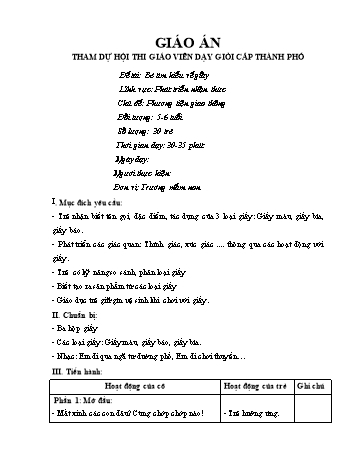 Giáo án Mầm non Lớp Lá - Lĩnh vực phát triển nhận thức - Chủ đề: Phương tiện giao thông - Đề tài: Bé tìm hiểu về giấy