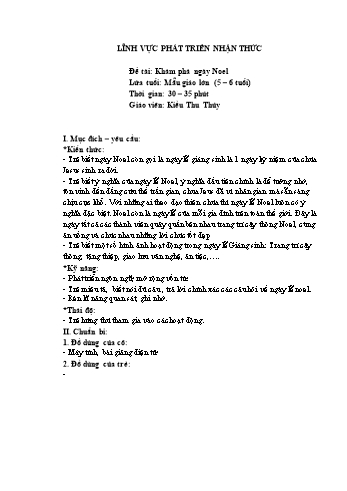 Giáo án Mầm non Lớp Lá - Lĩnh vực phát triển nhận thức - Đề tài: Khám phá ngày Noel - Kiều Thu Thủy