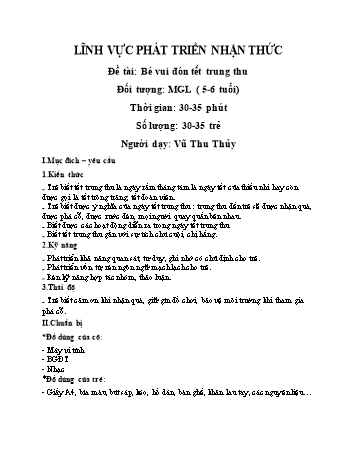 Giáo án Mầm non Lớp Lá - Lĩnh vực phát triển nhận thức - Đề tài: Bé vui đón tết Trung thu - Vũ Thu Thủy