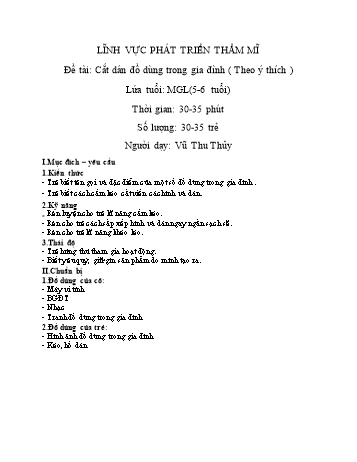 Giáo án Mầm non Lớp Lá - Lĩnh vực phát triển thẩm mĩ - Đề tài: Cắt dán đồ dùng trong gia đình - Vũ Thu Thủy