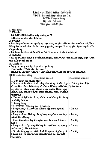 Giáo án Mầm non Lớp Lá - Lĩnh vực phát triển thể chất - Đề tài: Vận động cơ bản Bật tách khép chân qua 7 ô; Trò chơi vận động Chuyền bóng - Nguyễn Thị Lệ Giang