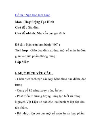 Giáo án Mầm non Lớp Mầm - Chủ đề: Gia đình - Chủ đề nhánh: Nhu cầu của gia đình - Đề tài: Nặn tròn làm bánh