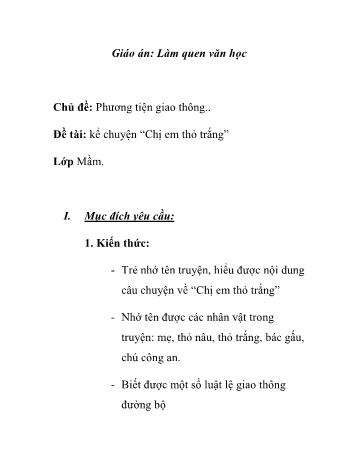 Giáo án Mầm non Lớp Mầm - Chủ đề: Phương tiện giao thông - Đề tài: Kể chuyện “Chị em thỏ trắng”