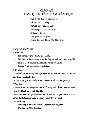 Giáo án Mầm non Lớp Nhà trẻ - Chủ đề: Đồ dùng đồ chơi của bé - Đề tài: Thơ “Đi dép”; Hát “Đôi dép xinh” - Hoàng Thị Thùy Dung