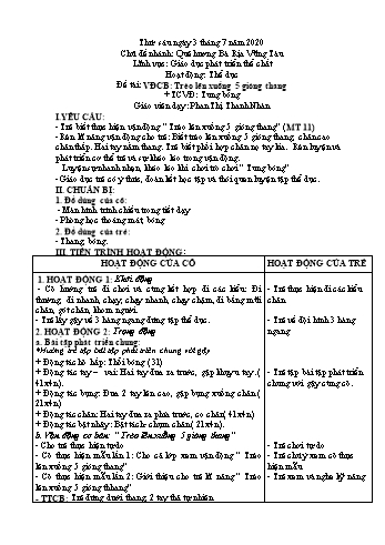 Giáo án Mầm non Lớp Chồi - Chủ đề: Quê hương - Chủ đề nhánh: Quê hương Bà Rịa–Vũng Tàu - Đề tài: Vận động cơ bản Trèo lên xuống 5 gióng thang; Trò chơi vận động Tung bóng - Phan Thị Thanh Nhàn