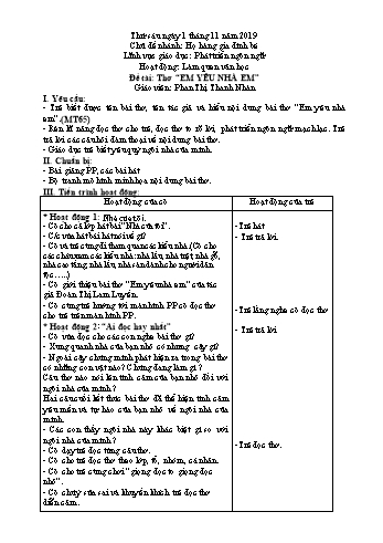 Giáo án Mầm non Lớp Chồi - Lĩnh vực giáo dục phát triển ngôn ngữ - Chủ đề: Gia đình - Chủ đề nhánh: Họ hàng gia đình bé - Đề tài: Thơ “Em yêu nhà em” - Phan Thị Thanh Nhàn