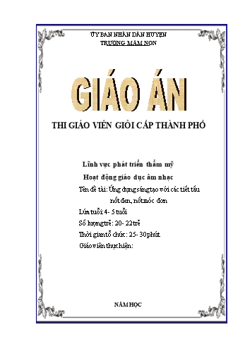 Giáo án Mầm non Lớp Chồi - Lĩnh vực phát triển thẩm mỹ - Đề tài: Ứng dụng sáng tạo với các tiết tấu nốt đen, nốt móc đơn