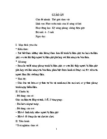 Giáo án Mầm non Lớp Chồi - Lĩnh vực phát triển tình cảm kĩ năng xã hội - Chủ đề nhánh: Thế giới thực vật - Hoạt động học: Kỹ năng phòng chống điện giật