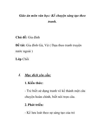 Giáo án Mầm non Lớp Chồi - Chủ đề: Gia đình - Đề tài: Gia đình Gà, Vịt ( Dựa theo tranh truyện nước ngoài)