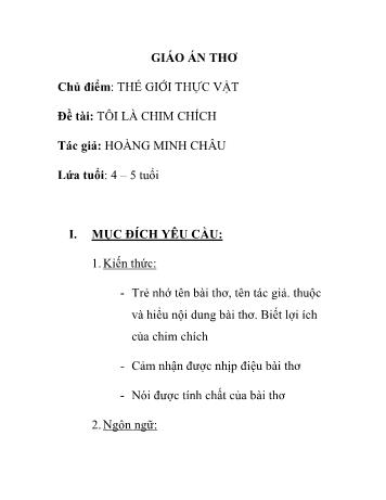 Giáo án Mầm non Lớp Chồi - Chủ điểm: Thế giới thực vật - Đề tài: Tôi là chim chích - Hoàng Minh Châu