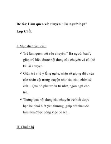 Giáo án Mầm non Lớp Chồi - Đề tài: Làm quen với truyện “Ba người bạn”