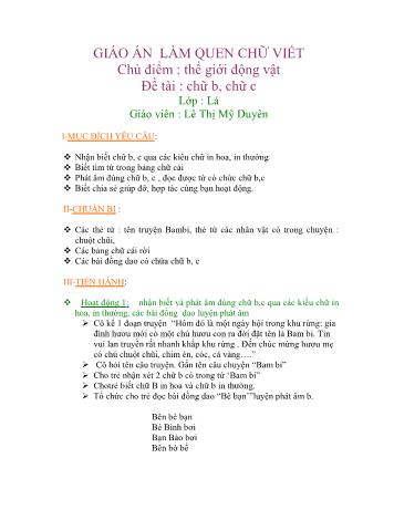 Giáo án Mầm non Lớp Lá - Chủ điểm: Thế giới động vật - Đề tài: Chữ b, chữ c - Lê Thị Mỹ Duyên