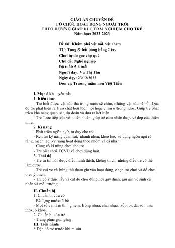 Giáo án Mầm non Lớp Lá - Đề tài: Khám phá vật nổi, vật chìm; Trò chơi Tung & bắt bóng bằng 2 tay; Chơi tự do góc chợ quê - Năm học 2022-2023 - Vũ Thị Thu