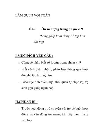 Giáo án Mầm non Lớp Lá - Đề tài: Ôn số lượng trong phạm vi 9 (Lồng ghép hoạt động Bé tập làm nội trợ)