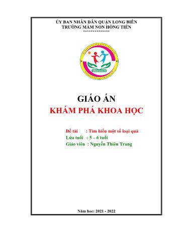 Giáo án Mầm non Lớp Lá - Đề tài: Tìm hiểu một số loại quả - Năm học 2021-2022 - Nguyễn Thiên Trang