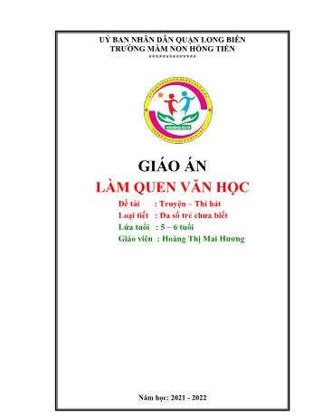 Giáo án Mầm non Lớp Lá - Đề tài: Truyện – Thi hát - Năm học 2021-2022 - Hoàng Thị Mai Hương