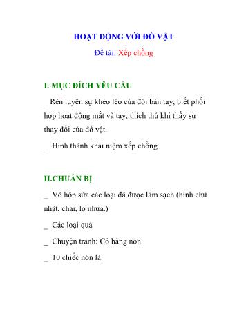 Giáo án Mầm non Lớp Lá - Đề tài: Xếp chồng