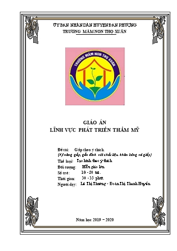 Giáo án Mầm non Lớp Lá - Lĩnh vực phát triển thẩm mỹ - Đề tài: Gấp theo ý thích (Kỹ năng gấp, gắn đính với chất liệu khăn bông và giấy) - Lê Thị Thường