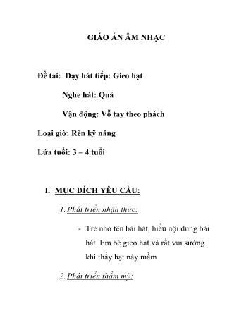 Giáo án Mầm non Lớp Mầm - Đề tài: Dạy hát tiếp Gieo hạt; Nghe hát Quả; Vận động Vỗ tay theo phách