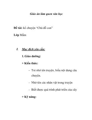 Giáo án Mầm non Lớp Mầm - Đề tài: Kể chuyện “Chú đỗ con”