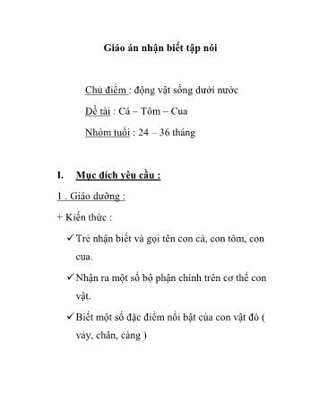 Giáo án Mầm non Lớp Nhà trẻ - Chủ điểm: Động vật sống dưới nước - Đề tài: Cá – Tôm – Cua - Nguyễn Thị Bích Thảo